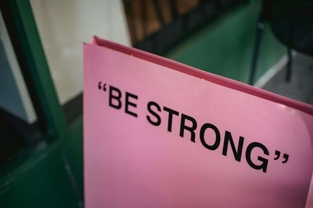 be strong